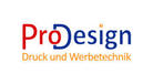 Pro Design Druck und Werbetechnik
